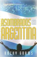 Asombrados en Argentina 1599791137 Book Cover