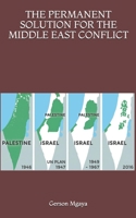 The Permanent Solution for Midle East Conflict 1675485437 Book Cover