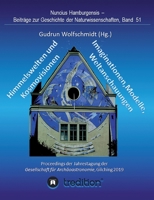 Himmelswelten und Kosmovisionen - Imaginationen, Modelle, Weltanschauungen.: Sky Worlds and Cosmovisions - Imaginations, Models, Worldviews. ... Hamburgensis - Beiträge zur 3347024303 Book Cover