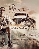 Brrr : Winter Fashion 154405484X Book Cover