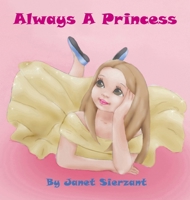 Always a Princess 0982711425 Book Cover