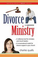 Divorce Ministry: A Guidebook 1573125881 Book Cover