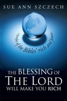 The Blessing of the Lord Will Make You Rich: Lifestyles of the Bible's Rich and Famous 1664259856 Book Cover