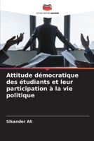 Attitude démocratique des étudiants et leur participation à la vie politique (French Edition) 6207618351 Book Cover