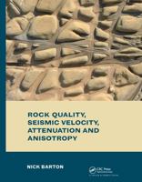 Rock Quality, Seismic Velocity, Attenuation and Anisotropy 0415394414 Book Cover