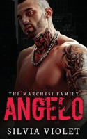 Angelo: A Dark Mafia Romance (The Marchesi Family) B089M6LNNF Book Cover