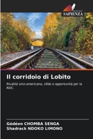 Il corridoio di Lobito (Italian Edition) 6208574048 Book Cover
