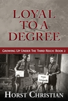Loyal To A Degree 1491068132 Book Cover