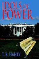Idols of Power 1420872729 Book Cover