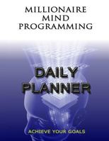 Millionaire Mind Programming Daily Planner 1514160811 Book Cover