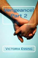 Vengeance! Part 2: Part 2 1468161822 Book Cover
