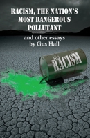 Racism, The Nation's Most Dangerous Pollutant 0717808386 Book Cover