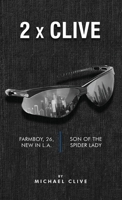 2 x Clive: Farmboy, 26, New in L.A. and Son of the Spider Lady 1805589148 Book Cover