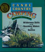 Canoe Country Camping: Wilderness Skills for the Boundary Waters and Quetico