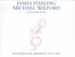 James Stirling Michael Wilford and Associates: Buildings & Projects 1975-1992 0500341265 Book Cover
