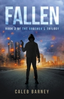 Fallen: Book 2 of The Brother's Trilogy 1637289413 Book Cover