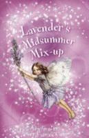 Lavender's Midsummer Mix-Up (Flower Fairies Friends Chapter Book) 0723257736 Book Cover
