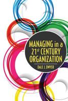 Managing in a 21st Century Organization 152496588X Book Cover
