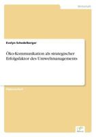 Oko-Kommunikation ALS Strategischer Erfolgsfaktor Des Umweltmanagements 3838651219 Book Cover