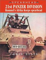 21ST PANZER DIVISION: Rommel's Afrika Korps Spearhead (Spearhead Series) 0711028532 Book Cover