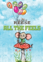 The Tales of Reese: All The Feels B0863RMSWR Book Cover