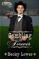 Gambling on Forever 198563385X Book Cover