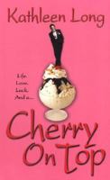 Cherry On Top (Zebra Contemporary Romance) 0821778498 Book Cover