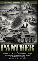 Panther: Development, Design, Production and Combat from Kursk to the Fall of Germany (Armored Warfare) 180927009X Book Cover