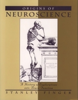 Origins of Neuroscience: A History of Explorations into Brain Function 0195146948 Book Cover