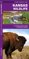 Kansas Wildlife: A Folding Pocket Guide to Familiar Species 1583556273 Book Cover