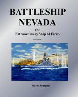 Battleship Nevada the Extraordinary Ship of Firsts 1493657941 Book Cover