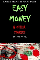 Easy Money & Other Stories 1735061034 Book Cover