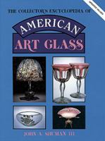 The Collector's Encyclopedia Of American Art Glass 0891453555 Book Cover