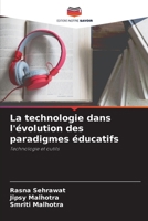 La technologie dans l'évolution des paradigmes éducatifs 6205851857 Book Cover