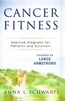 Cancer Fitness: Exercise Programs for Patients and Survivors 074323801X Book Cover