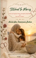 Stitched in Mercy " Echo of Unspoken Words, Strength to Stand Still and the Grace to Heal" 9376428242 Book Cover