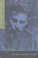Life of a Poet: Rainer Maria Rilke 0374186901 Book Cover