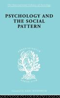 Psychology and the social pattern 0415864143 Book Cover