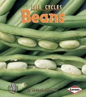 Beans (First Step Nonfiction: Plant Life Cycles) 0822546086 Book Cover