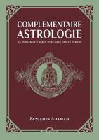 Complementaire Astrologie: De zodiak in 6 assen in plaats van 12 tekens 9492355353 Book Cover