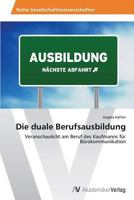 Die Duale Berufsausbildung 3639630319 Book Cover
