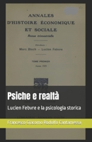Psiche e realtà: Lucien Febvre e la psicologia storica (Italian Edition) B0CKGN6FJD Book Cover