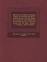 M�moires de Massena R�dig�s d'Apr�s Les Documents Qu'il a Laiss�s Et Sur Coux Du D�p�t de la Guerre Et Du D�p�t Des Fortifications Par Le G�n�ral Koch: Avec Un Atlas; Volume 1 1018447180 Book Cover