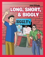 Long, Short, and Biggly 1644161591 Book Cover