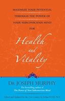 Maximize Your Potential Through the Power of Your Subconscious Mind for Health and Vitality Book 4 1401912176 Book Cover