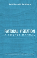 Pastoral Visitation: A Pocket Manual 1845500164 Book Cover