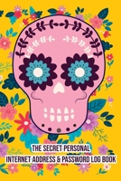 SugarSkull!! Internet Password Logbook Include Space for Password Change Pin Social Media Facebook Email Lined and More Keep Track of Username Password Pin Date Email Account Name Question Answer Note 1677892617 Book Cover