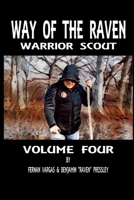 Way of the Raven Warrior Scout Volume Four 1387745425 Book Cover