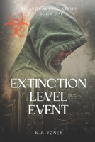 Extinction Level Event, Book One: Nothing Will Be The Same B0BKRZSCYQ Book Cover