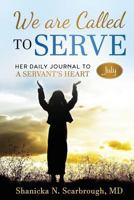 We are Called to Serve: Her Daily Journal to a Servant's Heart 1722073934 Book Cover